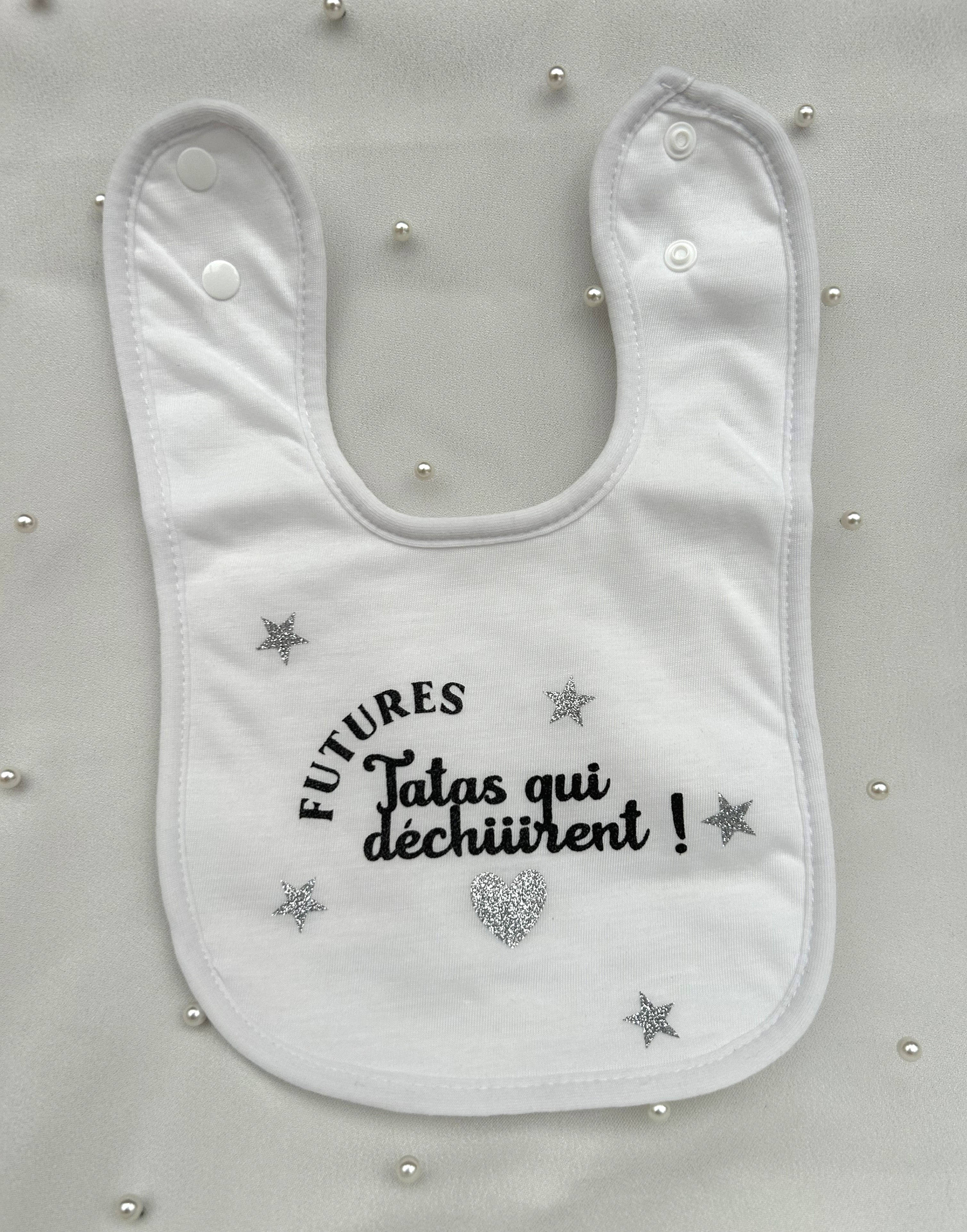 Bavoir « Futures tatas qui déchiiirent ! »