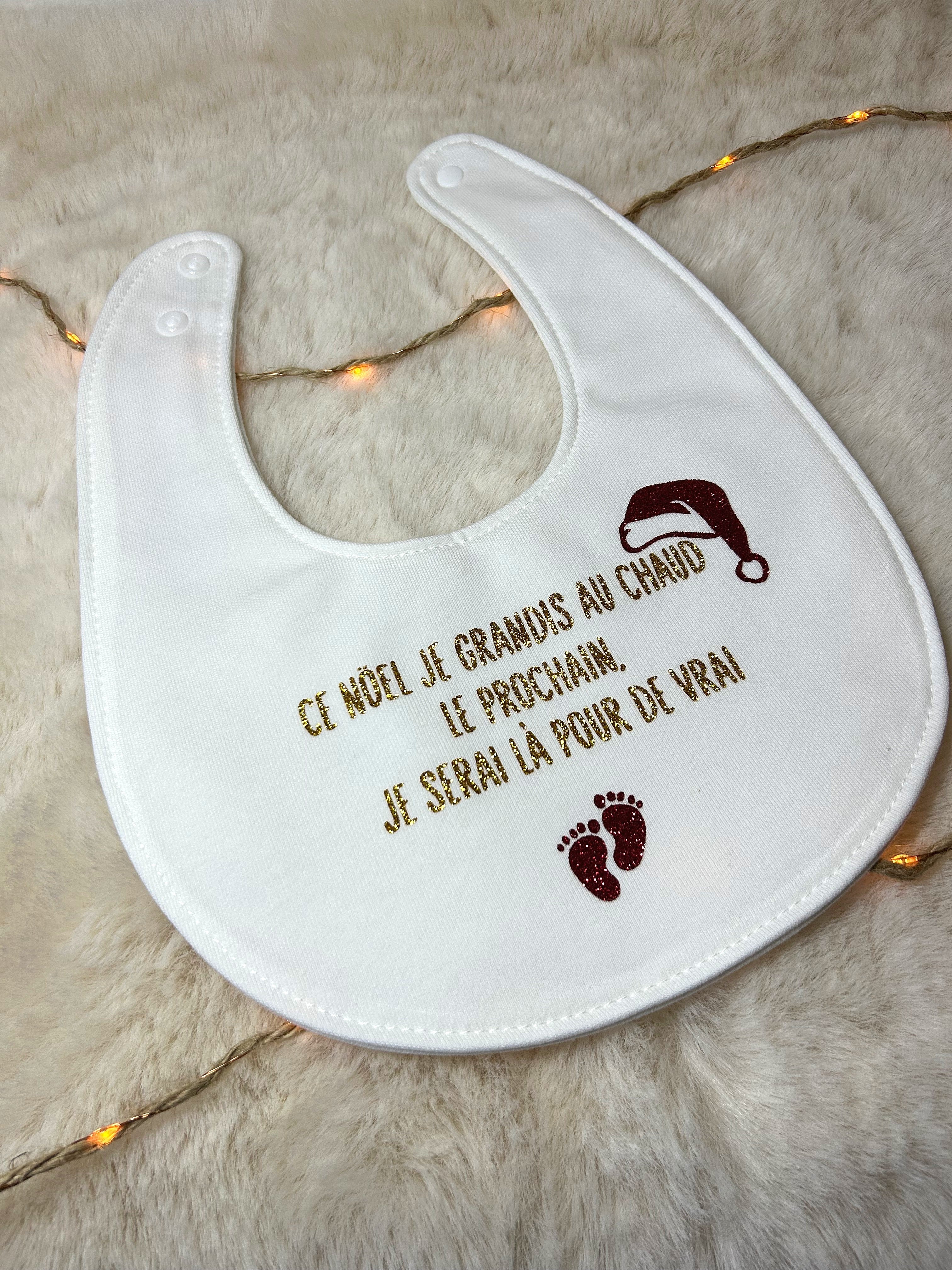 Bavoir « Ce Noël je grandis au chaud, le prochain je serai là pour de vrai »