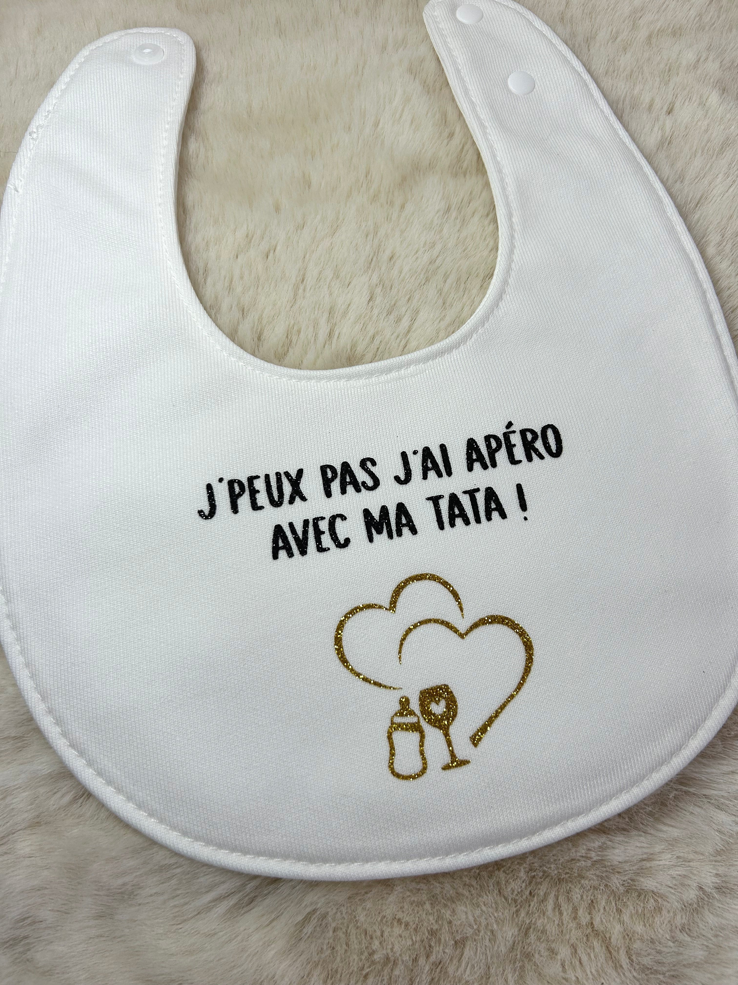 Bavoir « J'peux pas j'ai apéro avec ma tata/mon tonton ! »