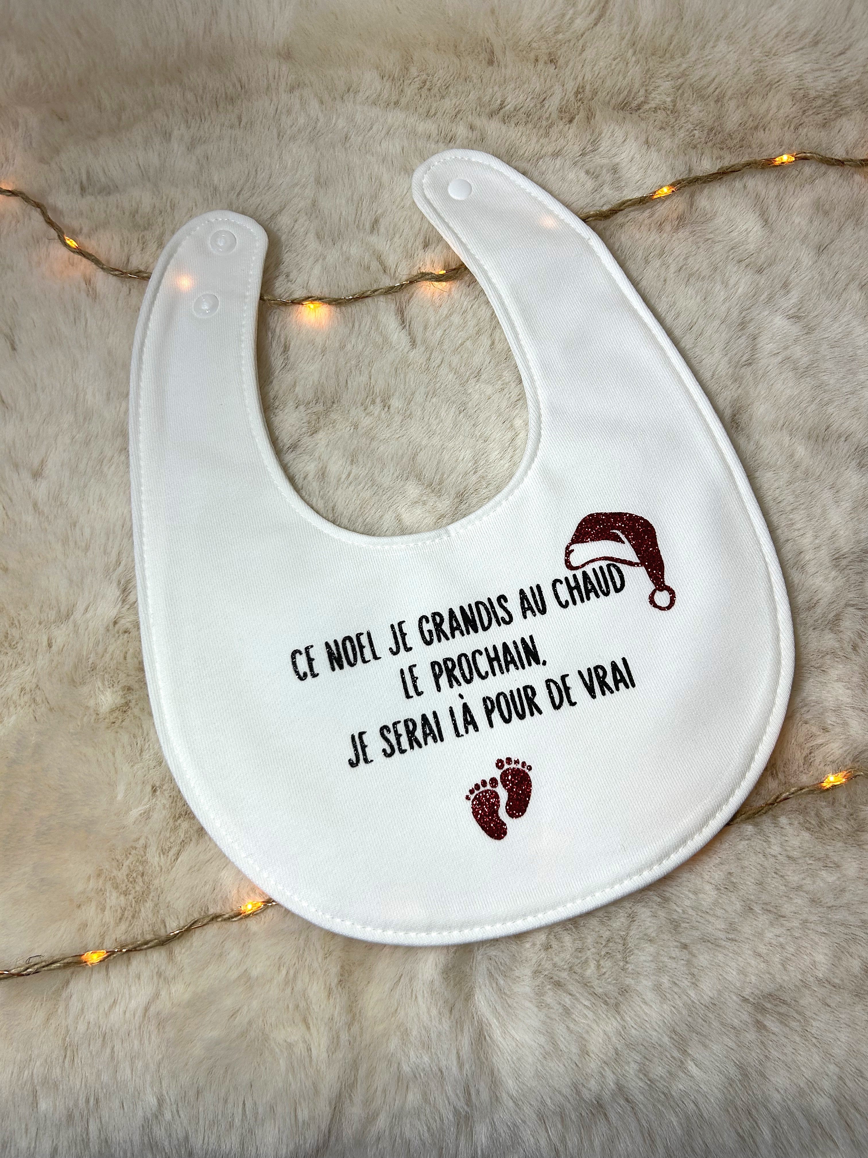 Bavoir « Ce Noël je grandis au chaud, le prochain je serai là pour de vrai »