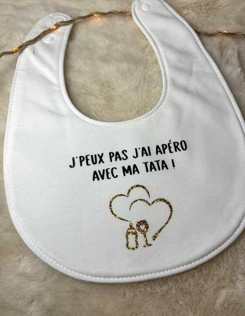 Bavoir « J'peux pas j'ai apéro avec mes tatas ! »